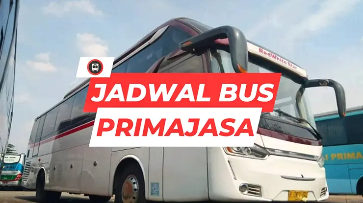 Jadwal Bus Primajasa