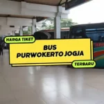 Harga Tiket Bus Purwokerto Jogja