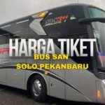 Harga Tiket Bus SAN Solo Pekanbaru