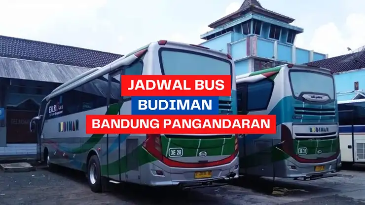 Jadwal Bus Budiman Bandung Pangandaran