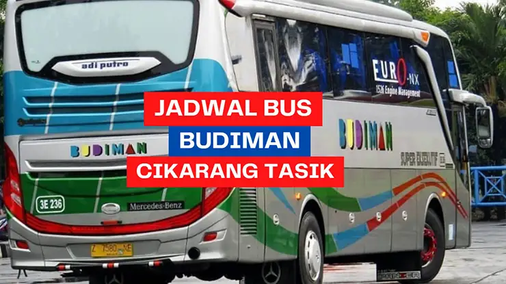 Jadwal Bus Budiman Cikarang Tasik