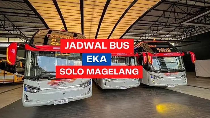 Jadwal Bus Eka Solo Magelang