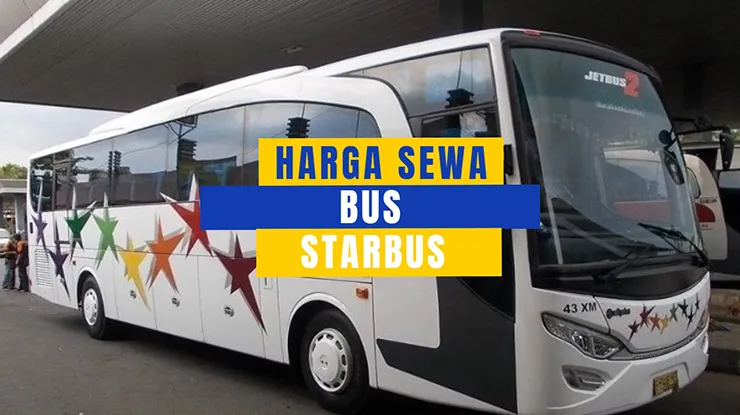 Harga Sewa Bus Starbus