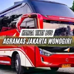 Harga Tiket Bus Agramas Wonogiri Jakarta