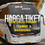 Harga Tiket Bus Laju Prima Jambi Bandung