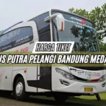 Harga Tiket Bus Putra Pelangi Bandung Medan