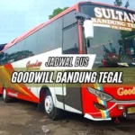 Jadwal Bus Goodwill Bandung Tegal