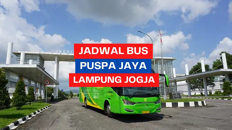 Jadwal Bus Puspa Jaya Lampung Jogja