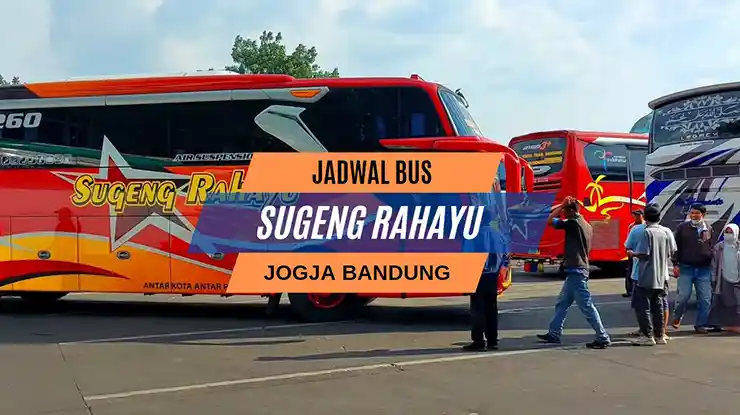 Jadwal Bus Sugeng Rahayu Jogja Bandung