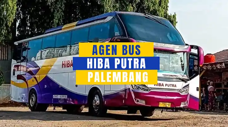 Agen Bus Hiba Putra Palembang