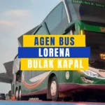 Agen Bus Lorena Bulak Kapal