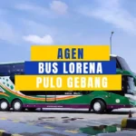 Agen Bus Lorena Pulo Gebang