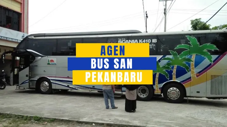 Agen PO SAN Pekanbaru