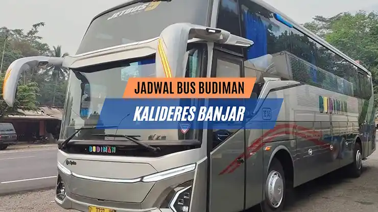 Jadwal Bus Budiman Kalideres Banjar