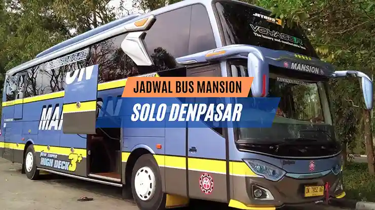 Jadwal Bus Mansion Solo Denpasar