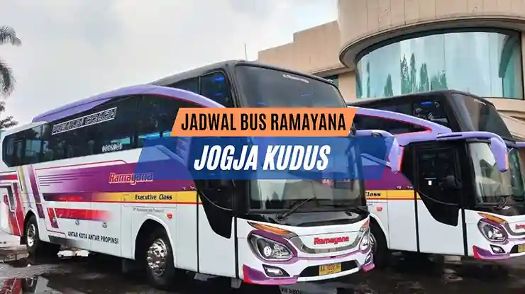 Jadwal Bus Ramayana Jogja Kudus